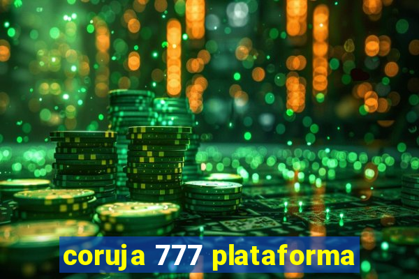 coruja 777 plataforma